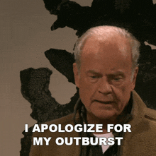 i-apologize-for-my-outburst-dr-fraiser-crane.gif